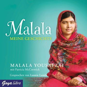 Malala. Meine Geschichte audiobook, Malala Yousafzai
