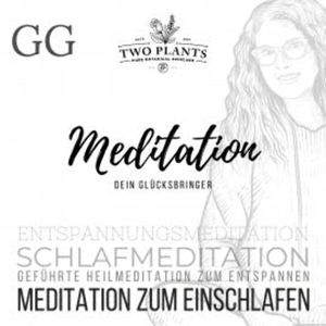 Meditation Dein Glücksbringer - Meditation GG - Meditation zum Einschlafen, Christiane M. Heyn