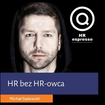 Michał Sadowski - HR, bez HR-owca w Brand24 audiobook, Jarek Jarzębowski