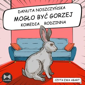 Mogło być gorzej, Danuta Noszczyńska