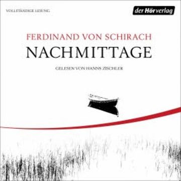 Nachmittage audiobook, Ferdinand von Schirach