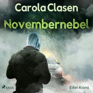 Novembernebel (Eifel-Krimi), Carola Clasen