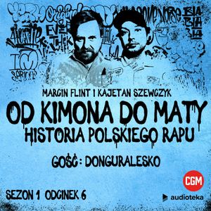 Od Kimona do Maty. Odcinek 6. Wielkopolska końca lat 90, Kajetan Szewczyk, Marcin Flint