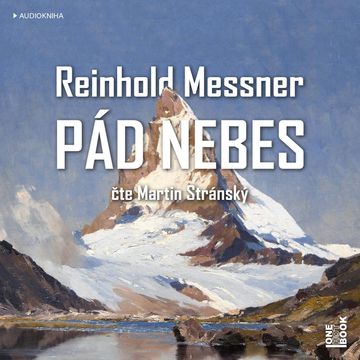 Pád nebes audiobook, Reinhold Messner