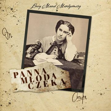 Panna młoda czeka audiobook, Lucy Maud Montgomery