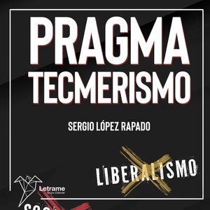 Pragmatecmerismo, Sergio López Rapado