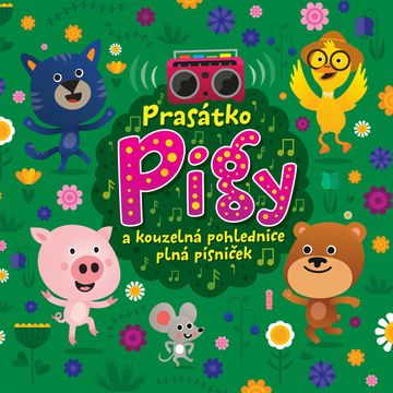 Prasátko Pigy a kouzelná pohlednice plná písniček audiobook, Eva Spoustová