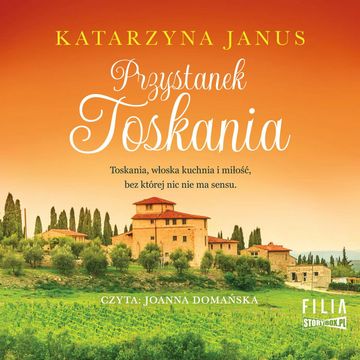 Przystanek Toskania audiobook, Katarzyna Janus
