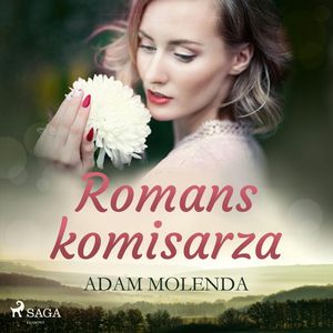 Romans komisarza, Adam Molenda