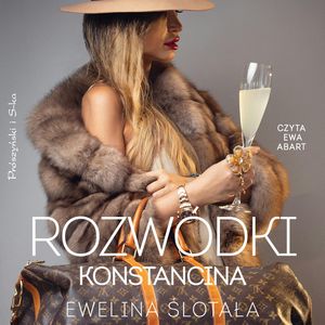 Rozwódki Konstancina, Ewelina Ślotała