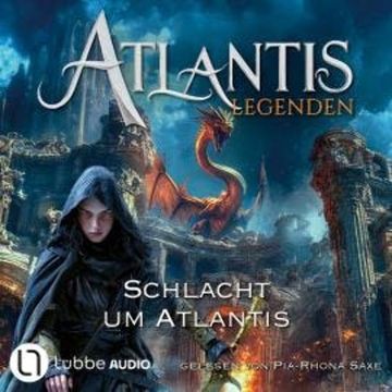 Schlacht um Atlantis - Schlacht um Atlantis, Teil 6 (Ungekürzt) audiobook, Ian Rolf Hill