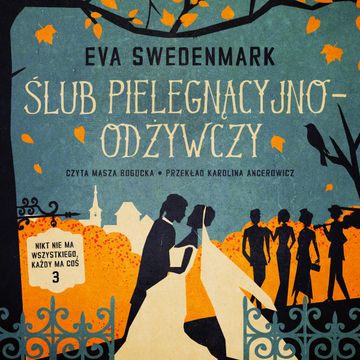 Ślub pielęgnacyjno-odżywczy audiobook, Eva Swedenmark