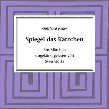 Spiegel, das Kätzchen audiobook, Gottfried Keller