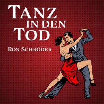 Tanz in den Tod audiobook, Ron Schröder