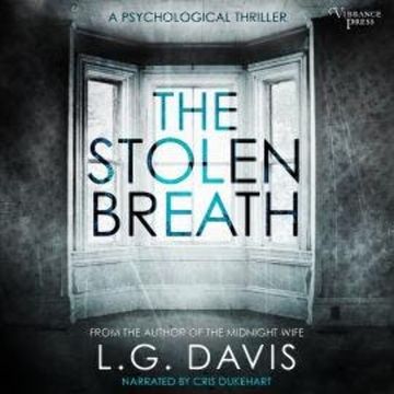 The Stolen Breath (Unabridged) audiobook, L.G. Davis