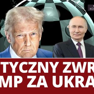 Trump jednak za Ukrainą? Sytuacja na froncie, Mateusz Grzeszczuk