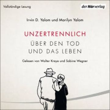 Unzertrennlich audiobook, Irvin D. Yalom