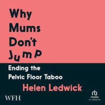 Why Mums Don't Jump audiobook, Helen Ledwick