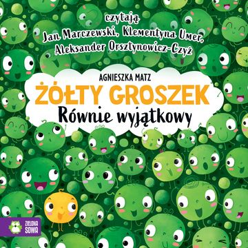 Żółty Groszek. Równie wyjątkowy audiobook, Agnieszka Matz
