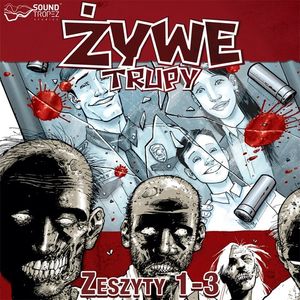 Żywe trupy Zeszyty 1-3, Robert Kirkman