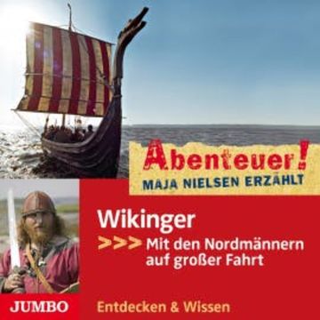 Abenteuer! Maja Nielsen erzählt. Wikinger audiobook, Maja Nielsen