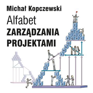 Alfabet zarządzania projektami audiobook, Michał Kopczewski