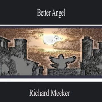 Better Angel audiobook, Richard Meeker