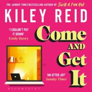 Come and Get It audiobook, Kiley Reid