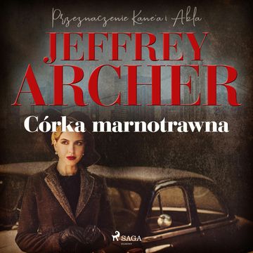 Córka marnotrawna audiobook, Jeffrey Archer