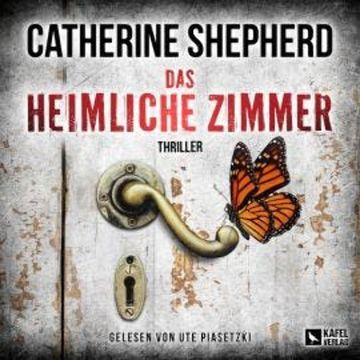 Das heimliche Zimmer - Laura Kern, Band 10 (Ungekürzt) audiobook, Catherine Shepherd