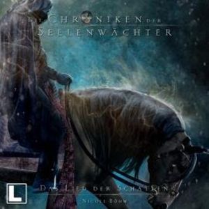Das Lied der Schatten - Die Chroniken der Seelenwächter, Band 31 (ungekürzt), Nicole Böhm