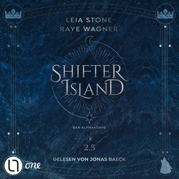 Der Alphakönig - Shifter-Island - Die Novella aus Rages Sicht, Teil (Ungekürzt) audiobook, Leia Stone, Raye Wagner