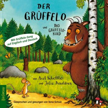Der Grüffelo, Folge 1: Der Grüffelo (Ungekürzt) audiobook, Axel Scheffler, Julia Donaldson