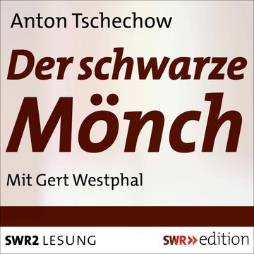 Der schwarze Mönch audiobook, Anton Tschechow