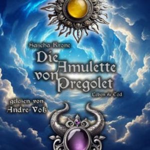 Die Amulette von Pregolet, Sascha Krone