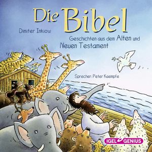 Die Bibel. Geschichten aus dem Alten und Neuen Testament, Dimiter Inkiow