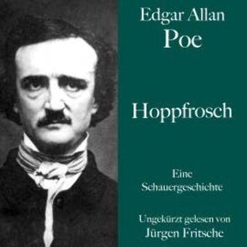 Edgar Allan Poe: Hoppfrosch audiobook, Edgar Allan Poe