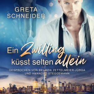 Ein Zwilling küsst selten allein, Greta Schneider