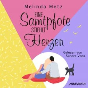 Eine Samtpfote stiehlt Herzen, Melinda Metz