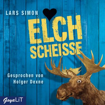 Elchscheiße audiobook, Lars Simon