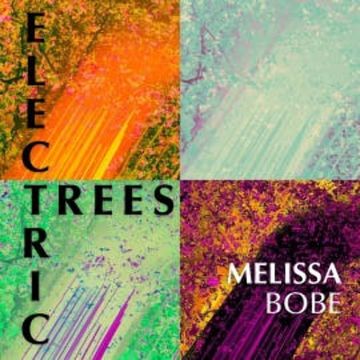 Electric Trees audiobook, Melissa Bobe