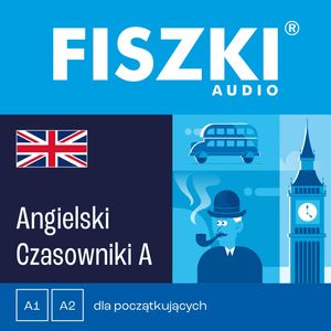 FISZKI audio – angielski – Czasowniki dla początkujących, Patrycja Wojsyk