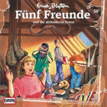 Folge 58: Fünf Freunde und die afrikanische Statue audiobook, Enid Blyton