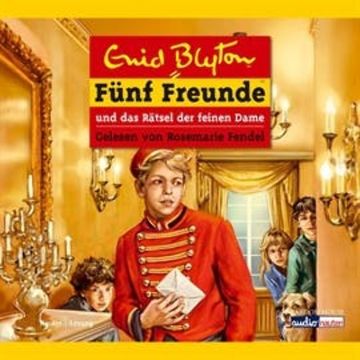 Fünf Freunde und das Rätsel der feinen Dame audiobook, Enid Blyton