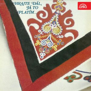 Hrajte dál - já to platím, Česká lidová, Gustav Imrýšek, Jindřich Lebánek, Lidová, Moravská lidová