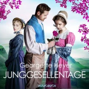 Junggesellentage, Georgette Heyer