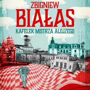 Kafelek mistrza Alojzego, Zbigniew Białas