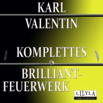 Komplettes Brilliantfeuerwerk audiobook, Friedrich Frieden
