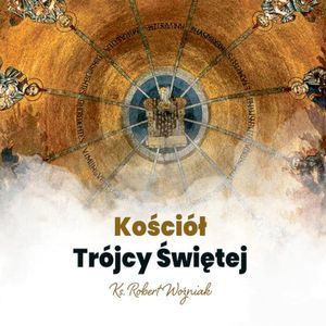 Kościół Trójcy Świętej, ks. Robert Woźniak
