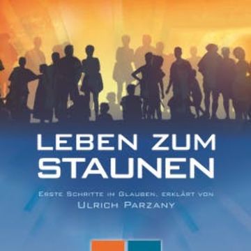 Leben zum Staunen audiobook, Ulrich Parzany